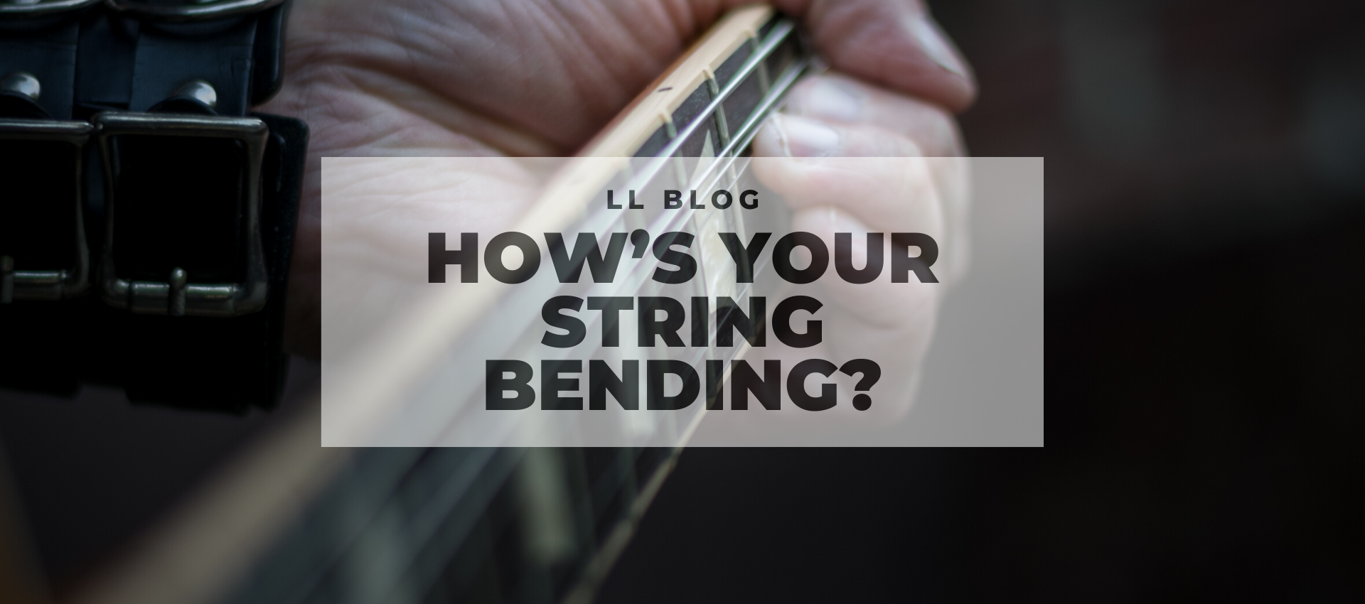 How’s Your String Bending? LickLibrary